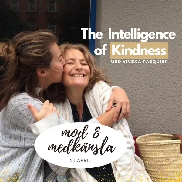Intelligence of Kindess med Viveka